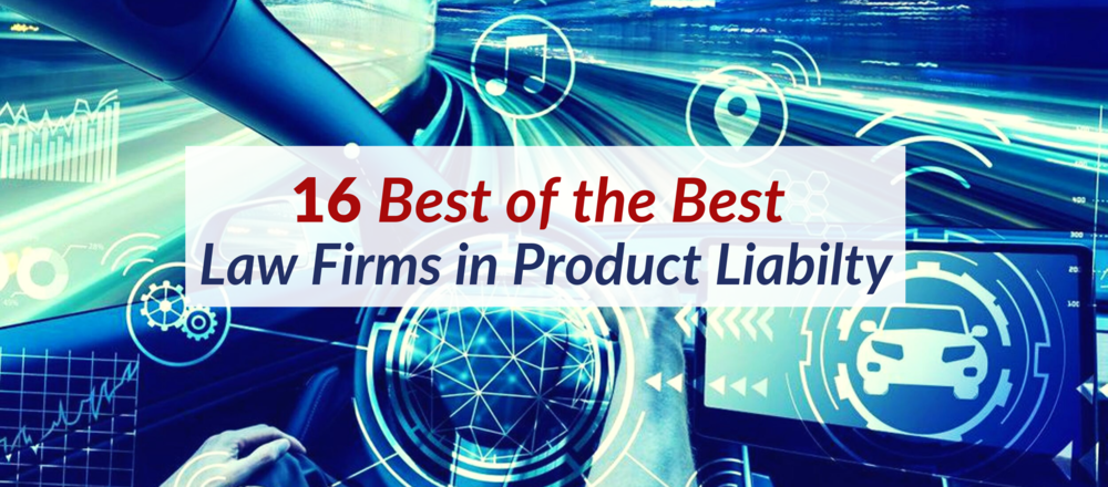 9_ 20 16 Best of the Best Law Firms in Product Liabilty_header.png