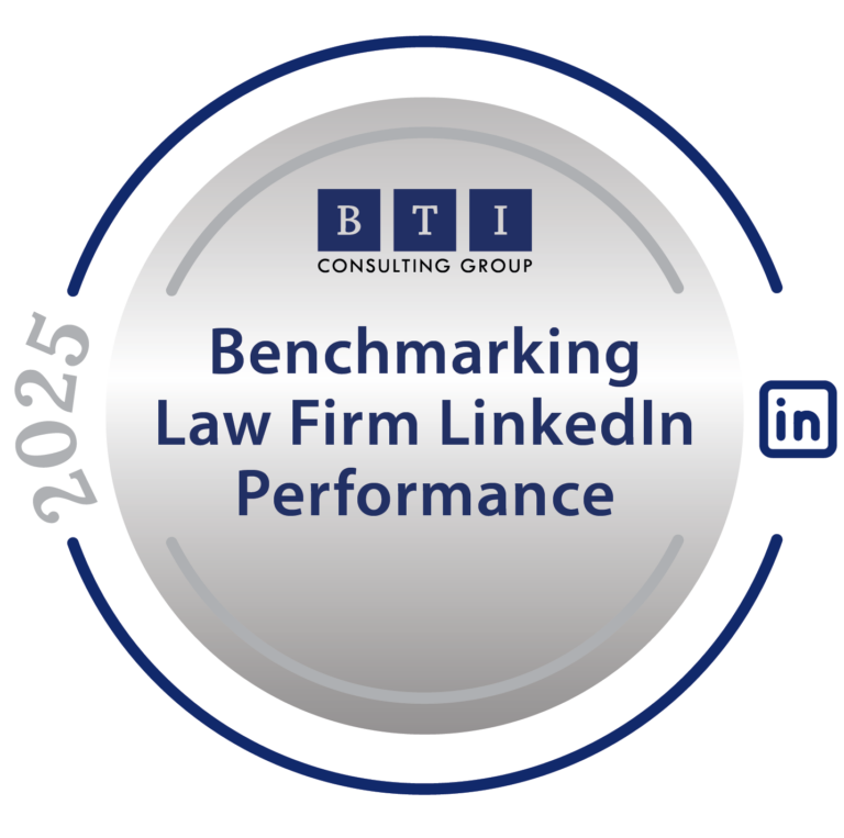 BTI Benchmarking Law Firm LinkedIn Performance 2025 - The BTI ...
